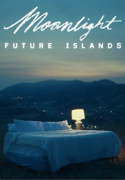 Future Islands: Moonlight (2020)