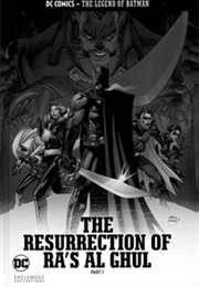 The Resurrection of Ra's Al Ghul Part 2 (Various)