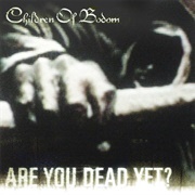 If You Want Peace...Prepare for War - Children of Bodom