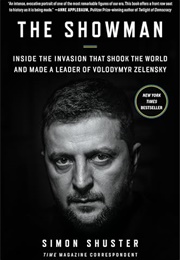 The Showman : Inside the Invasion That Shook the World and Made a Leader of Volodymyr Zelensky (Simon Shuster)