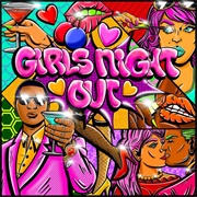 Girls Night Out (Babyface, 2022)