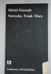 Nietzsche, Fried, Marx (Foucault, Michel)