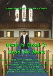 Dead Is Dead 3: Dead No More (1996)
