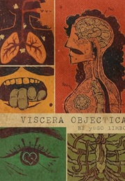 Viscera Objectica (Yugo Limbo)