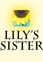 Lily's Sister (Karen J Hasley)