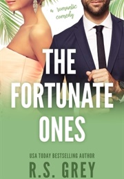 The Fortunate Ones (R.S. Grey)