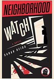 Neighborhood Watch (Sarah Reida)