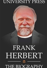 Frank Herbert: The Biography (University Press)
