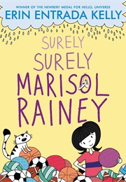 Surely Surely Marisol Rainey (Erin Entrada Kelly)