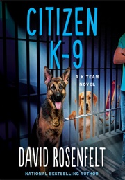 Citizen K-9 (David Rosenfelt)
