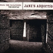 Up From the Catacombs: The Best of Jane's Addiction