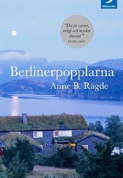 Berlinerpopplarna (Anne B Ragde)