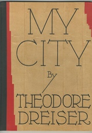 My City (Theodore Dreiser)