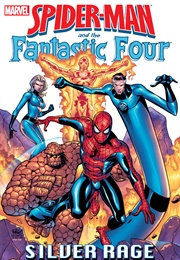 Spider-Man and the Fantastic Four: Silver Rage (Jeff Parker)