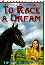 To Race a Dream (Deborah Savage)