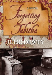 Forgetting Tabitha (Dewey, Julie)