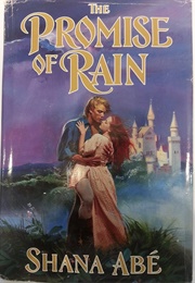 The Promise of Rain (Shana Abe)