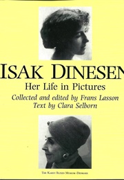 Isak Dinesen: Her Life in Pictures (Clara Selborn & Frans Lasson)