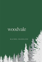 Woodvale (Rachel Madeline)