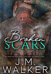 Broken Scars (J.M. Walker)