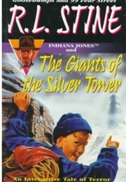 Indiana Jones and the Giants of the Silver Tower (R.L. Stine)