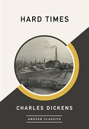Hard Times (Charles Dickens)