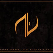 Night Verses - Lift Your Experience