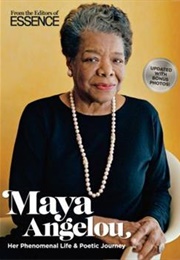 Maya Angelou: Her Phenomenal Life & Poetic Journey (ESSENCE Magazine)