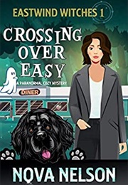 Crossing Over Easy (Nova Nelson)