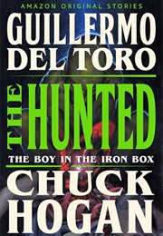 The Hunted (Guillermo Del Toro/Chuck Hogan)