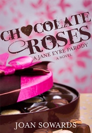 Chocolate Roses (Joan Sowards)