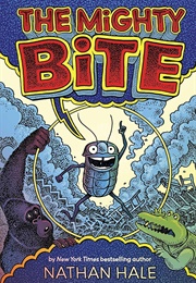 The Mighty Bite (Nathan Hale)