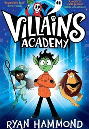 Villains Academy (Ryan Hammond)