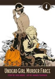 Undead Girl Murder Farce Vol 4 (Yugo Aosaki and Haruka Tomoyama)