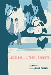 Adrian and the Tree of Secrets (Marie Caillou Hubert)