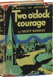 Two O'Clock Courage (Gelett Burgess)