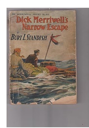 Dick Merriwell's Narrow Escape (Burt L. Standish)