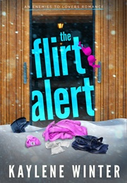The Flirt Alert (Kaylene Winter)