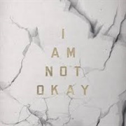 I Am Not Okay - Jelly Roll