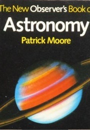 The New Observer's Book of Astronomy (Moore, Sir Patrick)