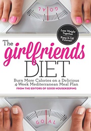 The Girlfriends Diet (Editors of Good Housekeeping)