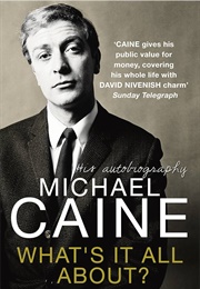 What's It All About? (Michael Caine)