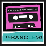 Ladies and Gentlemen...The Bangles! (2014)