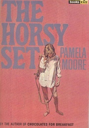 The Horsy Set (Pamela Moore)