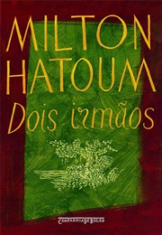 Dois Irmãos (Milton Hatoum)
