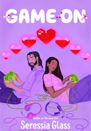 Game on (Seressia Glass)