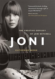 The Creative Odyssey of Joni Mitchell (Katherine Monk)