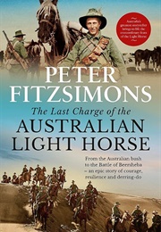The Last Charge of the Australian Light Horse (Peter Fitzsimons)
