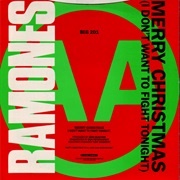 Ramones, "Merry Christmas (I Don't Want to Fight Tonight)"