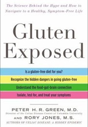 Gluten Exposed (Peter H.R. Green)